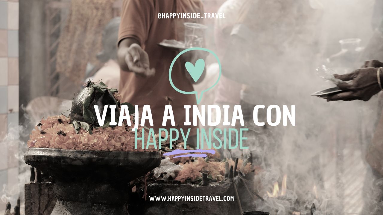 VIAJE A INDIA CON HAPPY INSIDE